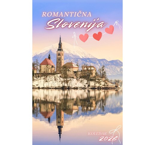 KOLEDAR ROMANTIČNA SLOVENIJA 2026